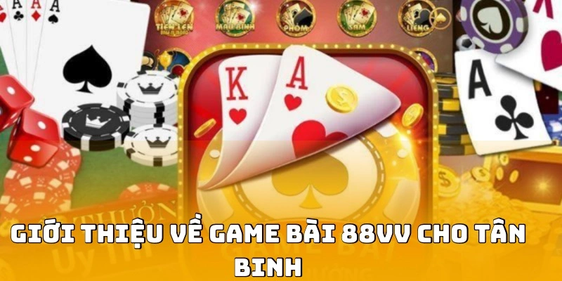 Game bài 88VV là một sân chơi được nhà cái xây dựng vững chãi